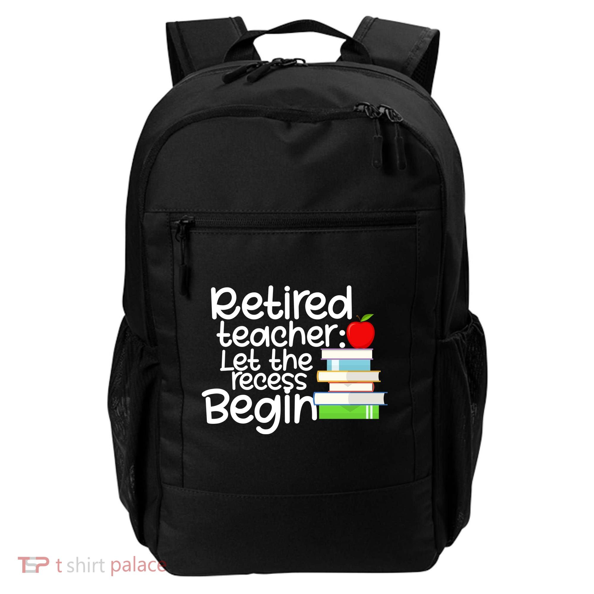 Retired Teacher Let The Recess Begin  Backpack
