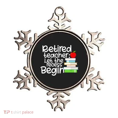 Retired Teacher Let The Recess Begin  Ornament