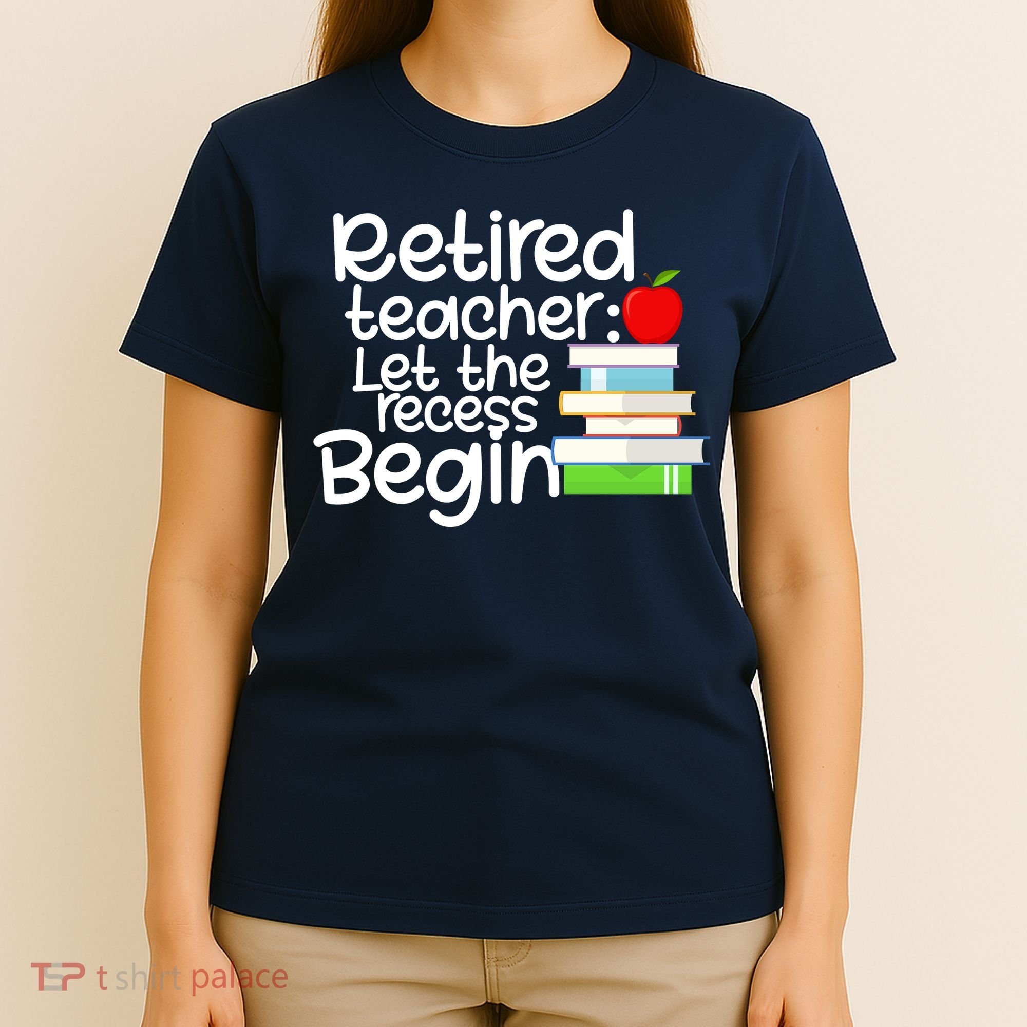 Retired Teacher Let The Recess Begin  T-Shirt