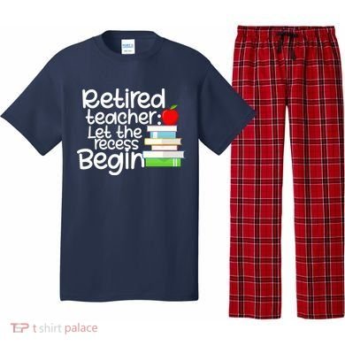 Retired Teacher Let The Recess Begin  Pajama Set