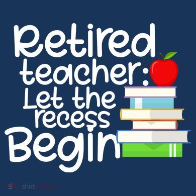 Retired Teacher Let The Recess Begin  Women's Tank Top