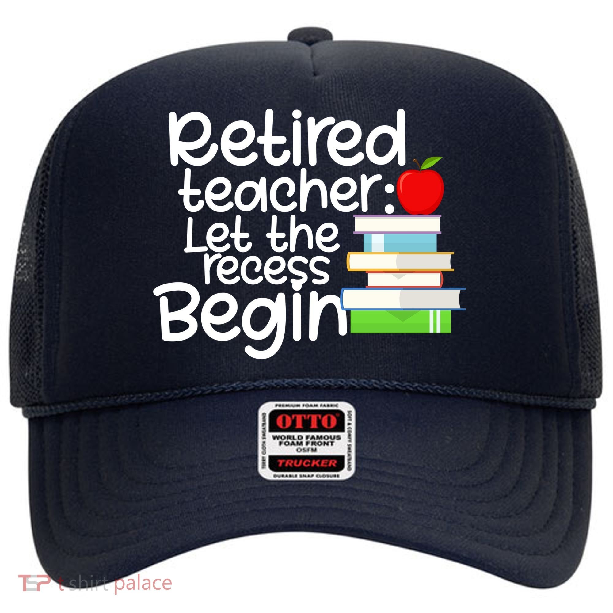 Retired Teacher Let The Recess Begin  Hat