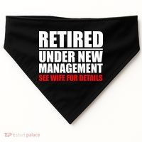 Retired Under New Management USA-Made Doggie Bandana thumb 0