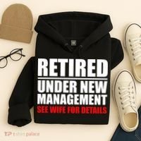 Retired Under New Management Hoodie thumb 4