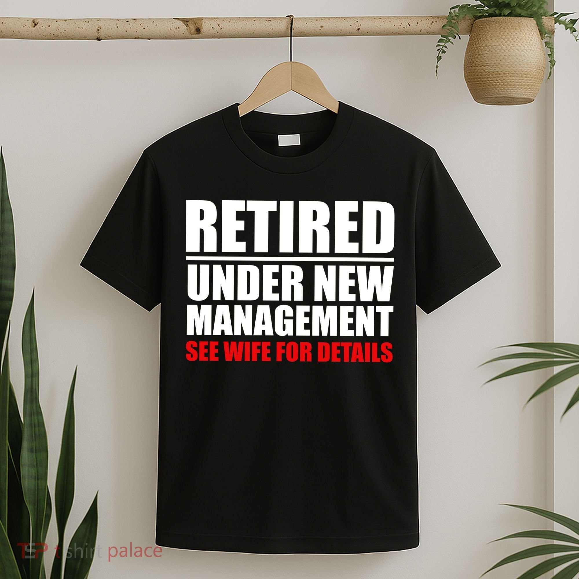 Retired Under New Management T-Shirt