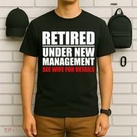 Retired Under New Management T-Shirt thumb 6