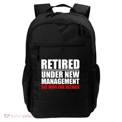 Retired Under New Management Backpack