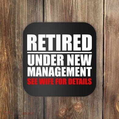 Retired Under New Management Coaster