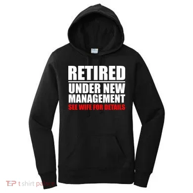 Retired Under New Management Women's Hoodie