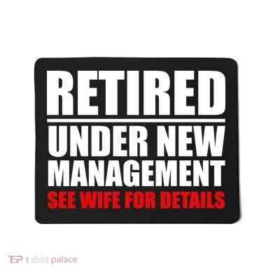 Retired Under New Management Mousepad