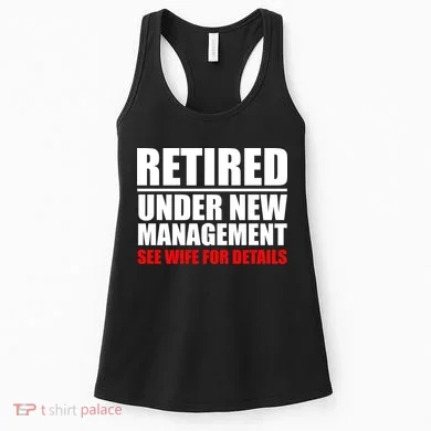 Retired Under New Management Women's Tank Top
