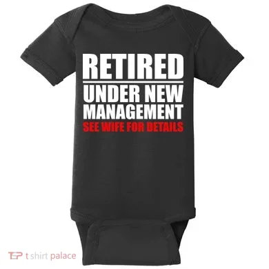Retired Under New Management Baby Bodysuit