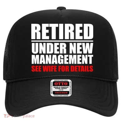 Retired Under New Management Hat