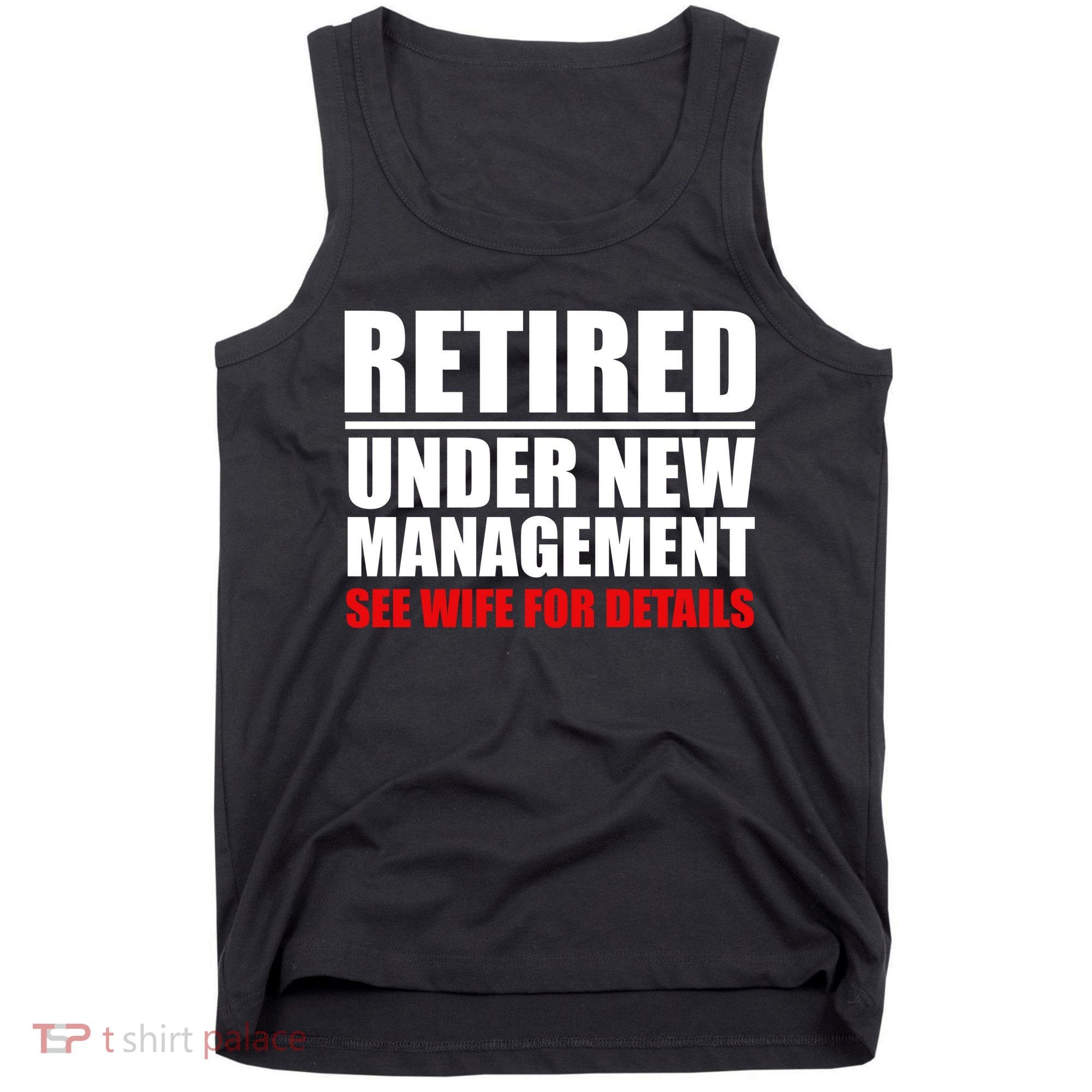 Retired Under New Management Tank Top