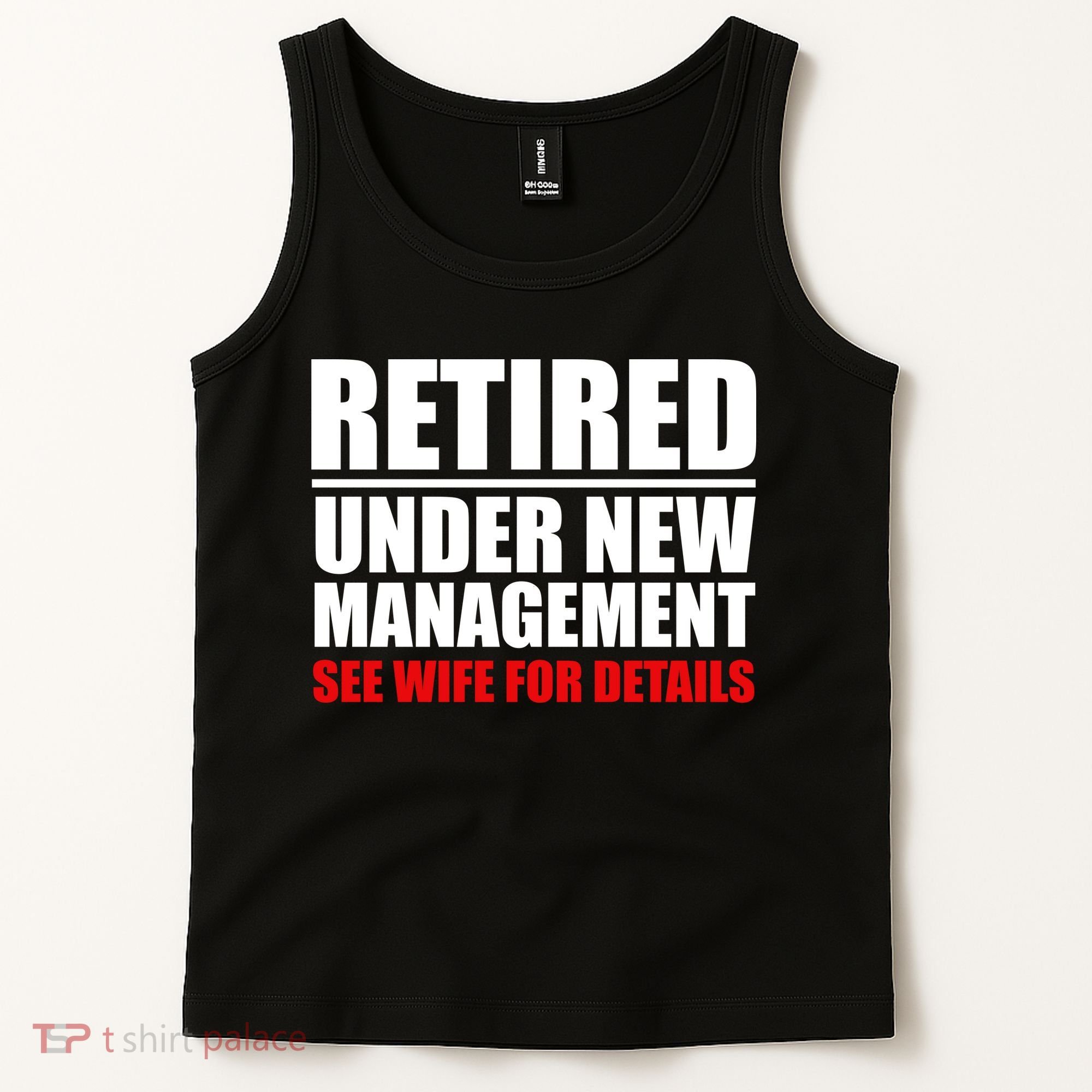 Retired Under New Management Tank Top