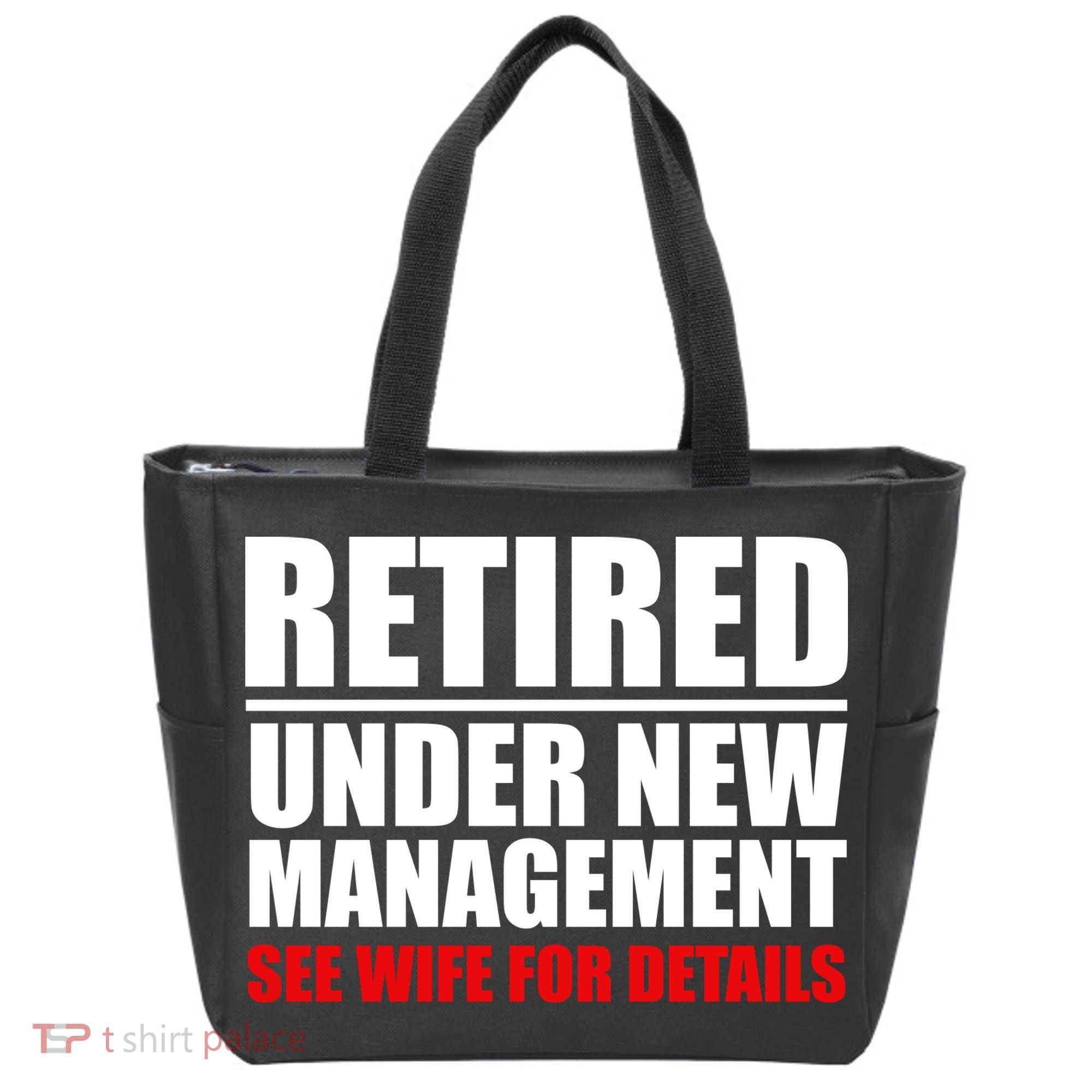 Retired Under New Management Tote Bag