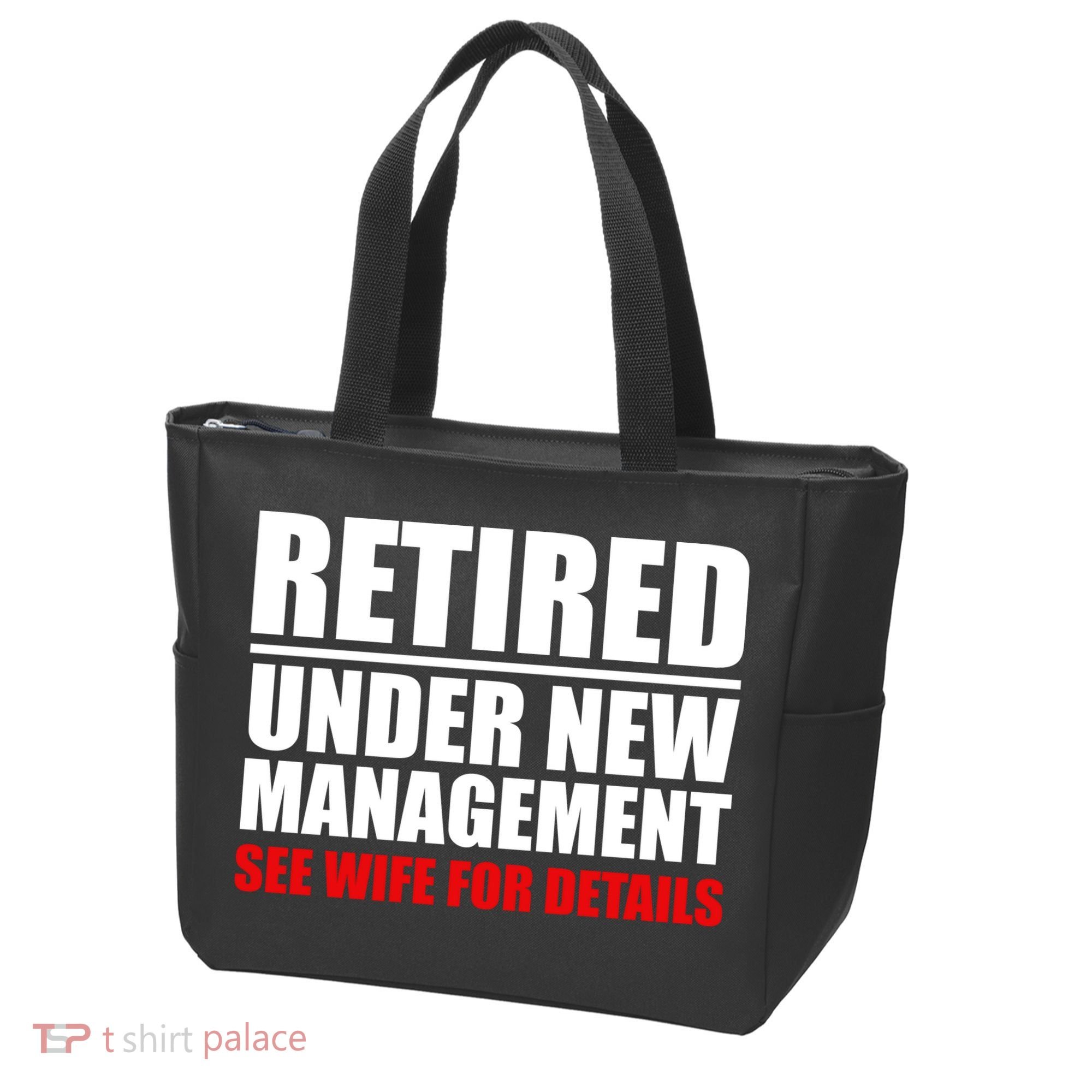 Retired Under New Management Tote Bag