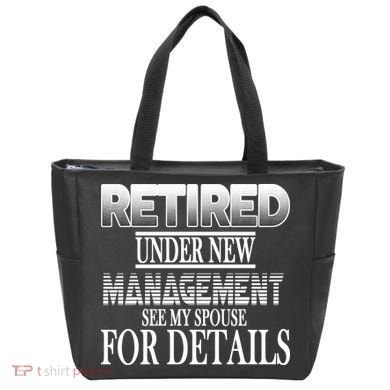 Retired Under New Management Ask Spouse For Details Tote Bag