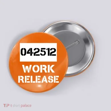 Retirement Date Work Release Jail Prison Personalize  Button