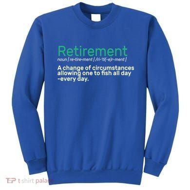 Retirement Fishing Definition  Sweatshirt