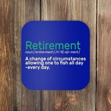 Retirement Fishing Definition  Coaster