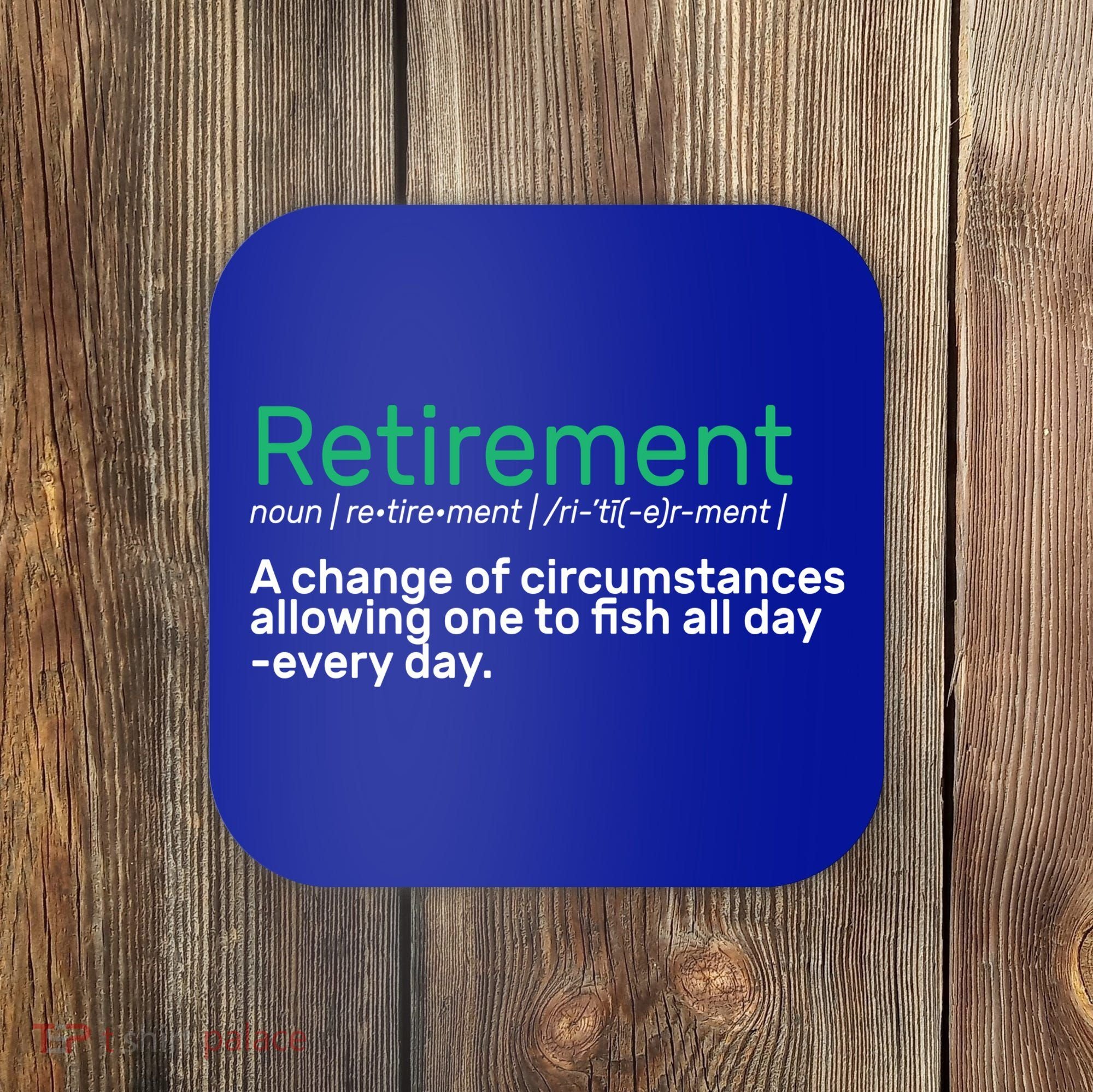 Retirement Fishing Definition  Coaster
