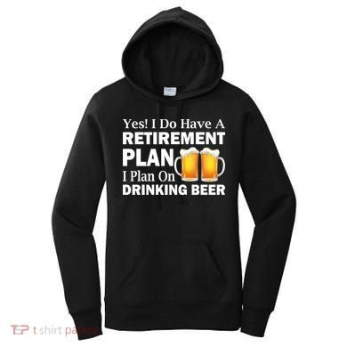 Retirement Plan Drinking Beer Women's Hoodie