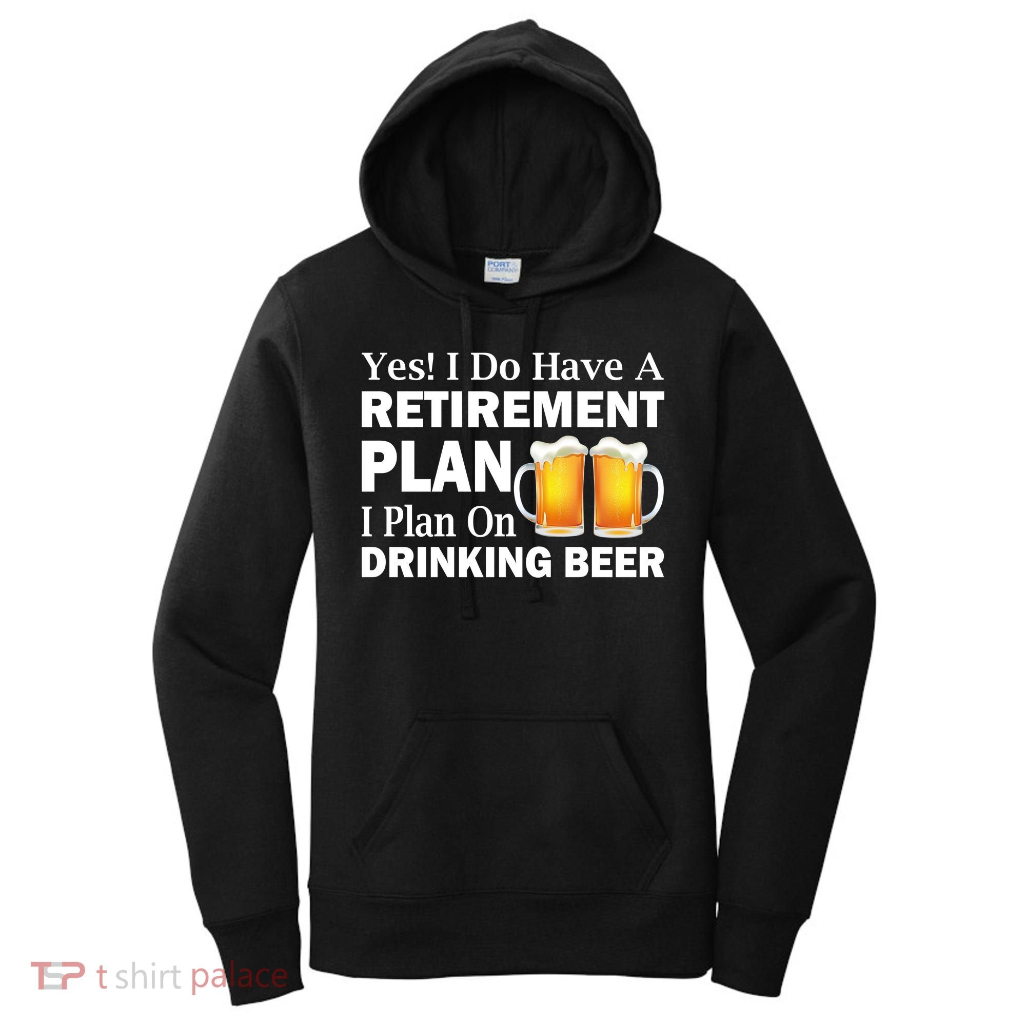 Retirement Plan Drinking Beer Women's Hoodie