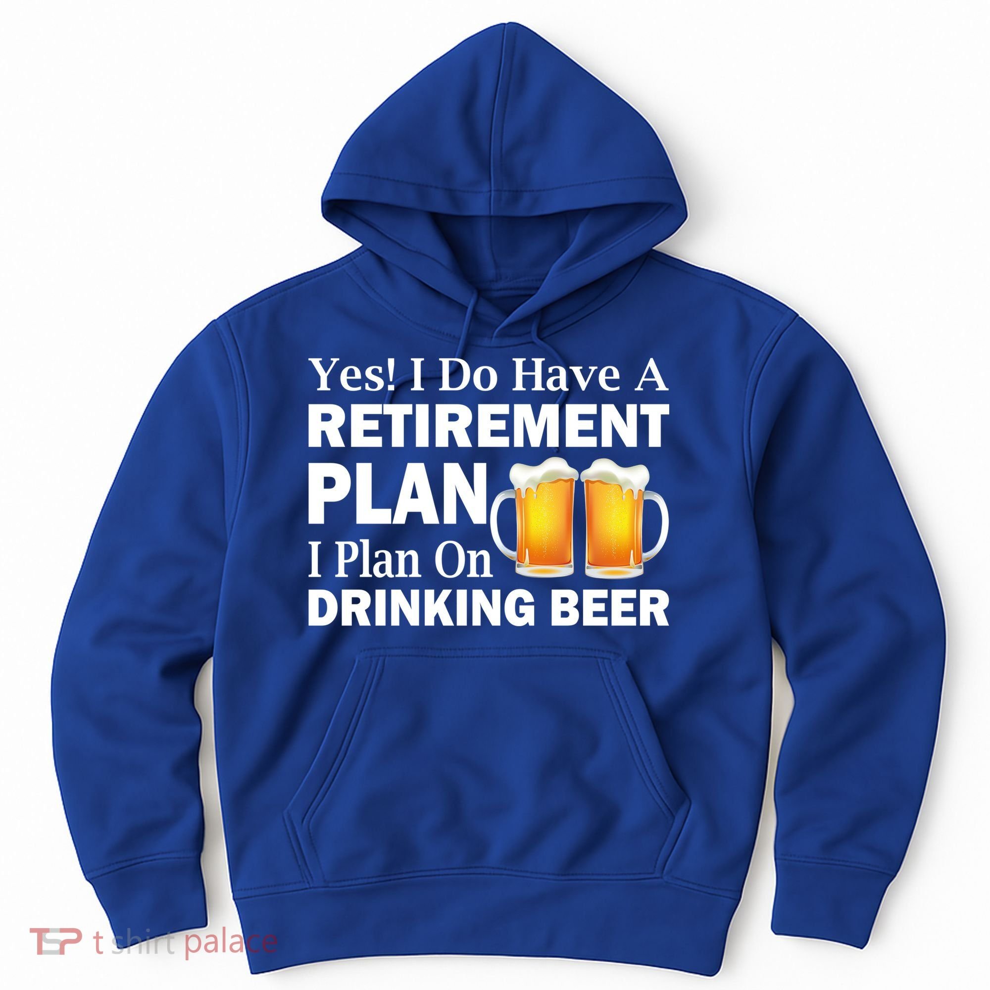 Retirement Plan Drinking Beer Hoodie