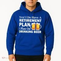 Retirement Plan Drinking Beer Hoodie thumb 2