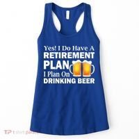 Retirement Plan Drinking Beer Women's Tank Top thumb 0