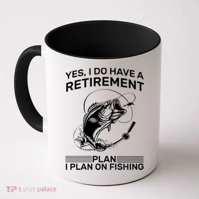 Retirement Plan Fishing Coffee Mug