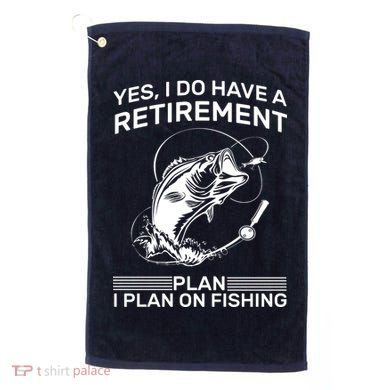 Retirement Plan Fishing Golf Towel