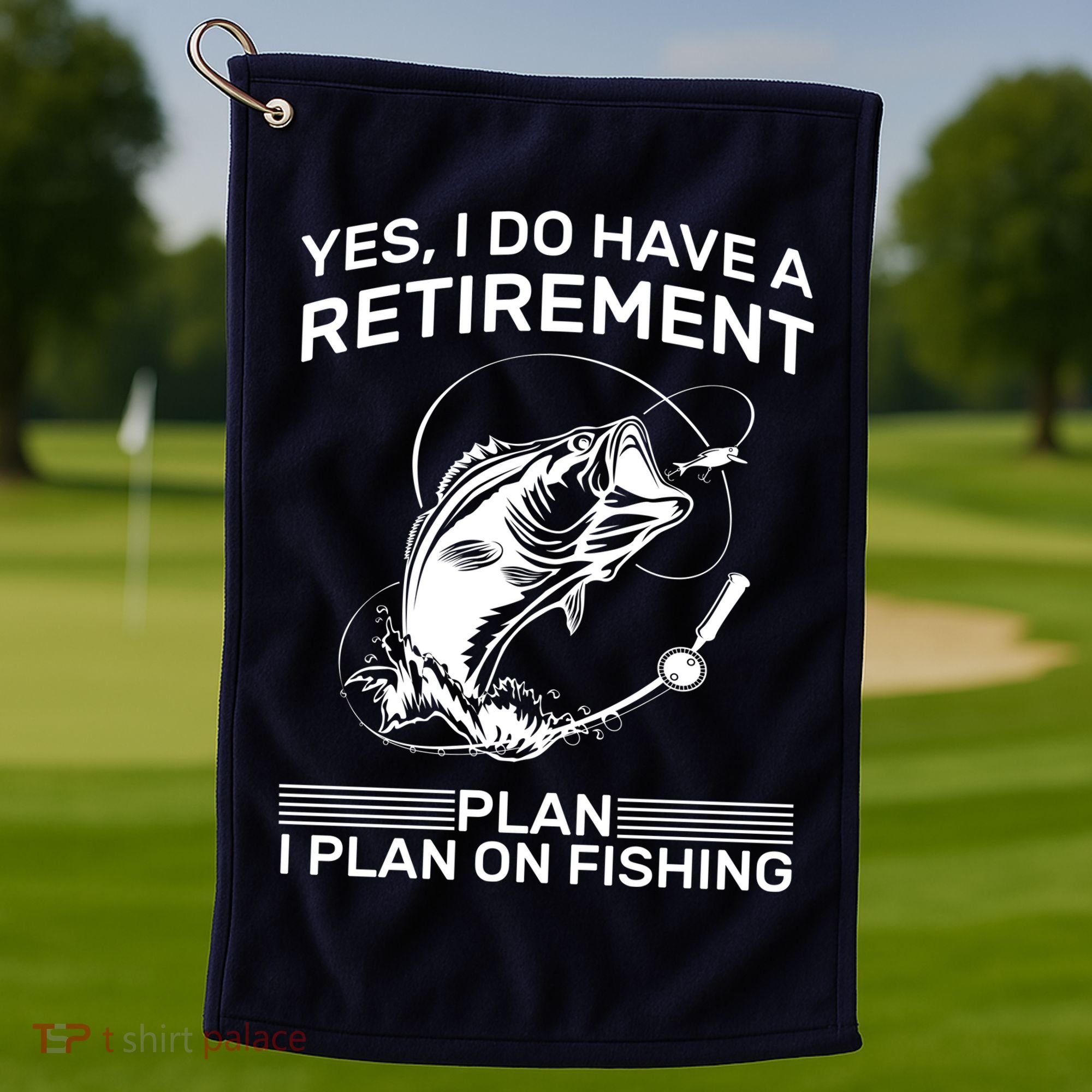 Retirement Plan Fishing Golf Towel