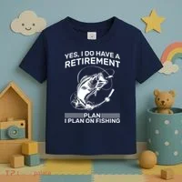 Retirement Plan Fishing Toddler T-Shirt thumb 3