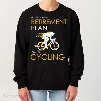 Retirement Plan On Cycling Women's Sweatshirt