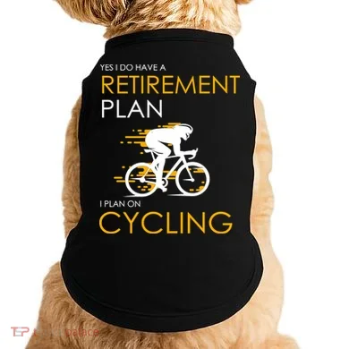 Retirement Plan On Cycling Doggie Tank
