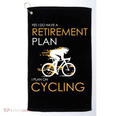 Retirement Plan On Cycling Golf Towel