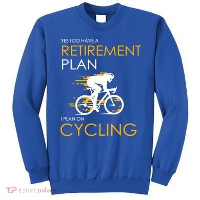 Retirement Plan On Cycling Sweatshirt