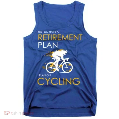 Retirement Plan On Cycling Tank Top