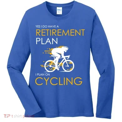 Retirement Plan On Cycling Women's Long Sleeve Shirt