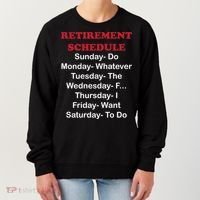 Retirement Schedule Women's Sweatshirt thumb 0