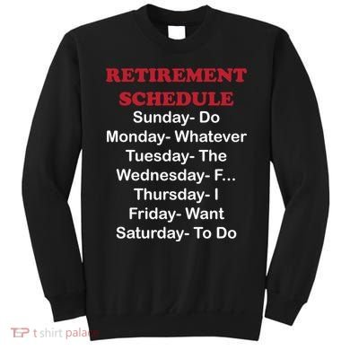 Retirement Schedule Sweatshirt