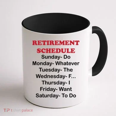 Retirement Schedule Coffee Mug back