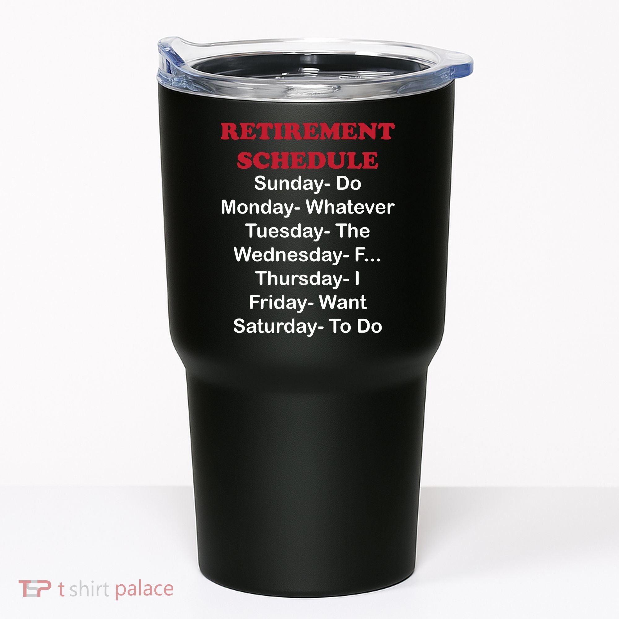 Retirement Schedule Tumbler