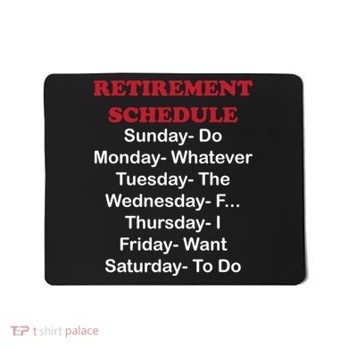 Retirement Schedule Mousepad