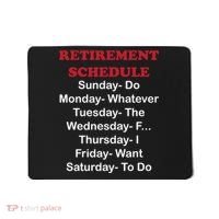 Retirement Schedule Mousepad thumb 0