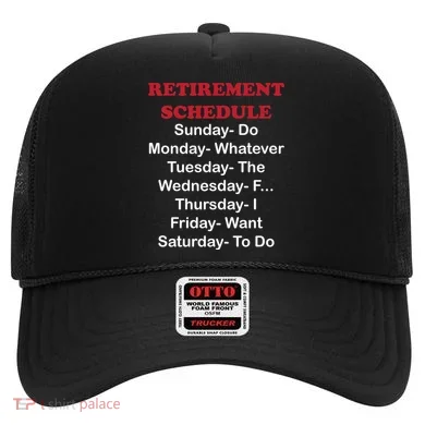 Retirement Schedule Hat