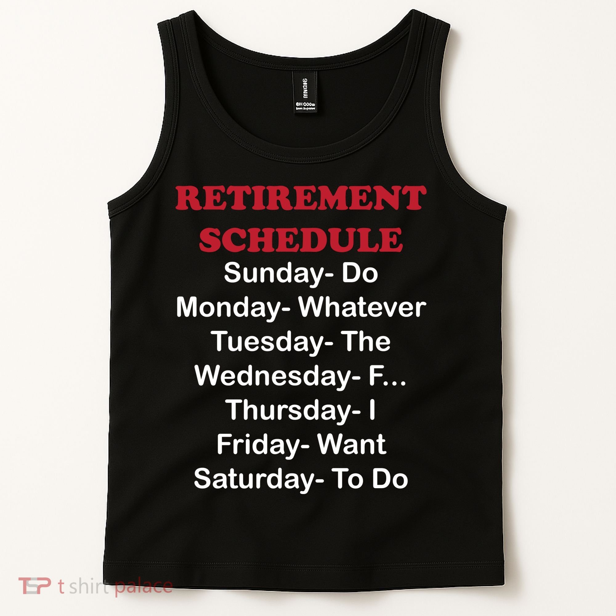 Retirement Schedule Tank Top