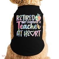 Retried But Forever A Teacher At Heart Doggie Tank thumb 0